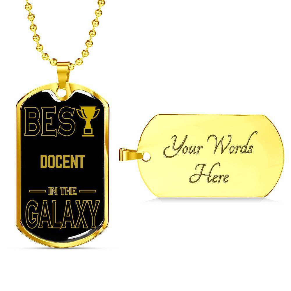 Best Docent In The Galaxy Necklace Stainless Steel Or 18k Gold Dog Tag W 24 75$